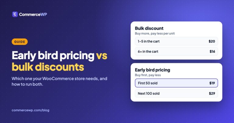 Early Bird Pricing vs Bulk Discounts in WooCommerce: Which Do You Need?